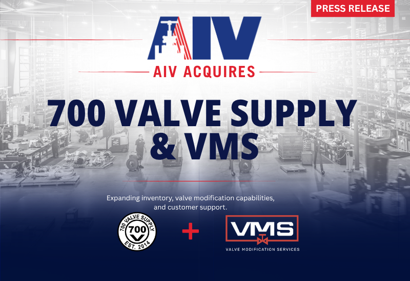 AIV, LP, Acquires 700 Valve Supply, LLC, and Valve Modification Serivices, LLC (VMS) | AIV News & Resources